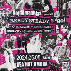 READY STEADY go!go! vol.09 ～おいの街に来んばやろう！大村シティでBAKA YA ROLL!!!!!!!!!～